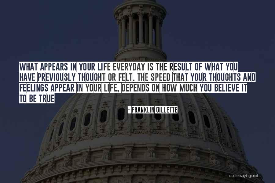 Life Depends Quotes By Franklin Gillette