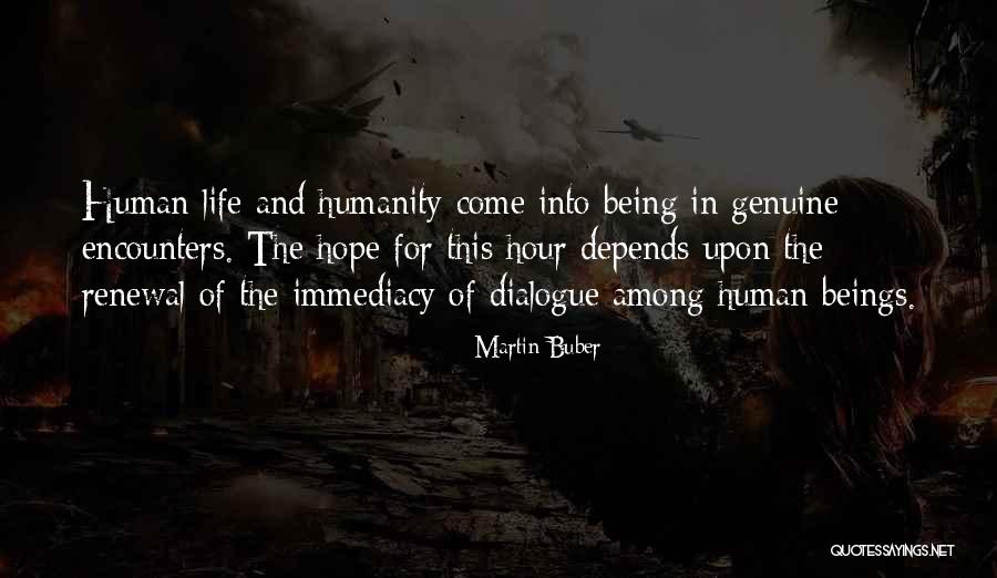 Life Depends Quotes By Martin Buber