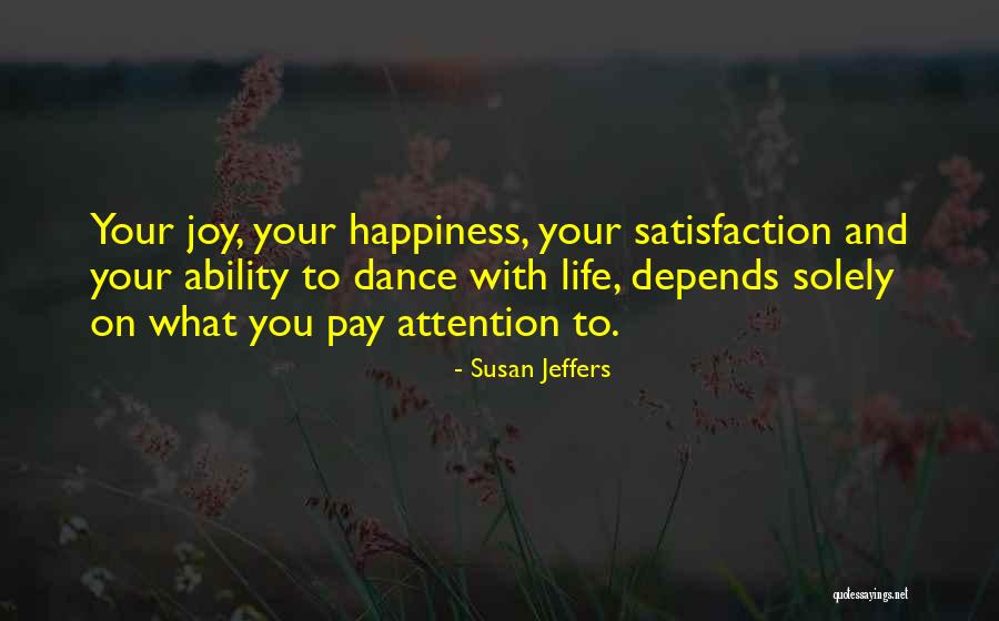 Life Depends Quotes By Susan Jeffers