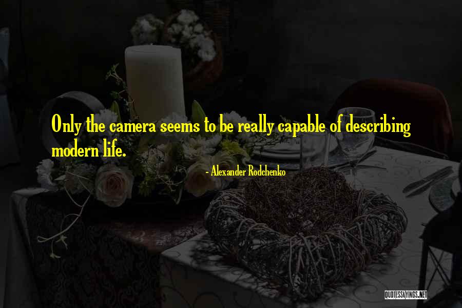 Life Describing Quotes By Alexander Rodchenko Life Describing Quotes By Alexander Rodchenko