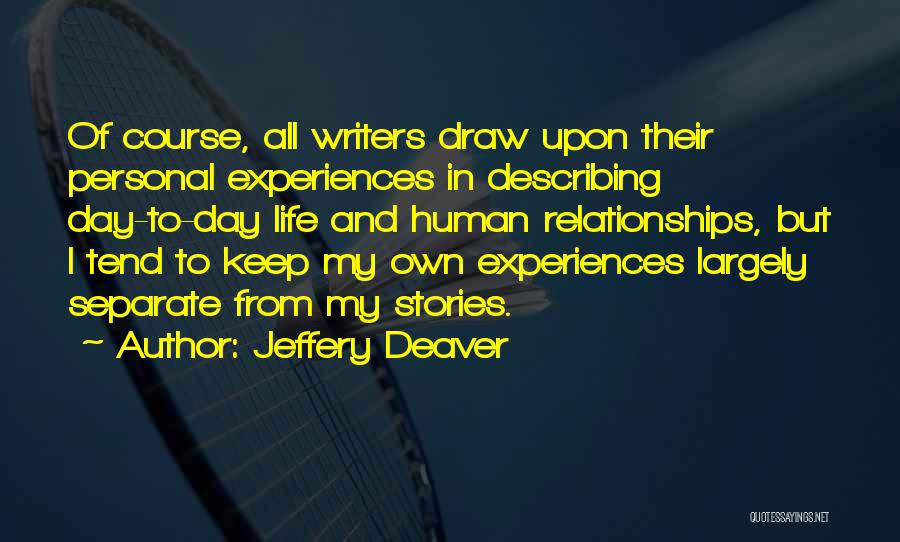 Life Describing Quotes By Jeffery Deaver