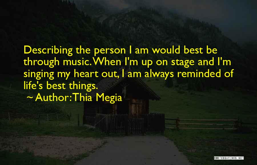 Life Describing Quotes By Thia Megia