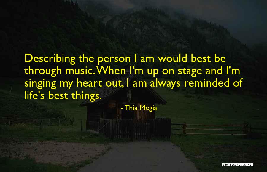 Life Describing Quotes By Thia Megia