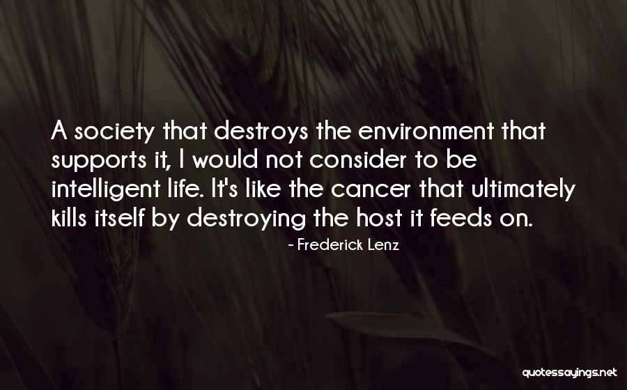 Life Destroying Quotes By Frederick Lenz Life Destroying Quotes By Frederick Lenz