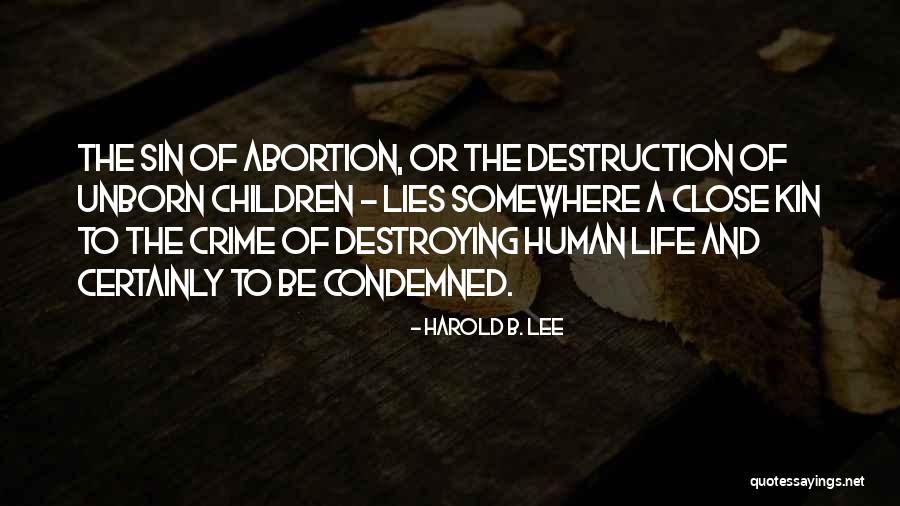 Life Destroying Quotes By Harold B. Lee Life Destroying Quotes By Harold B. Lee