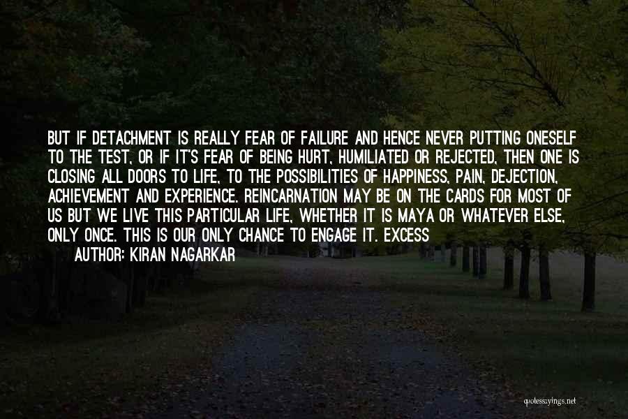 Life Detachment Quotes By Kiran Nagarkar