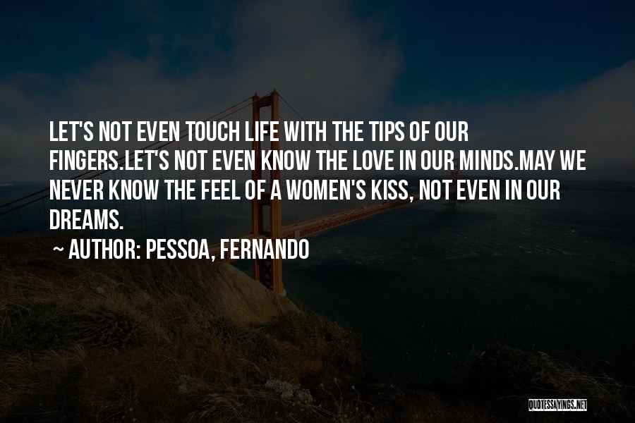 Life Detachment Quotes By Pessoa, Fernando