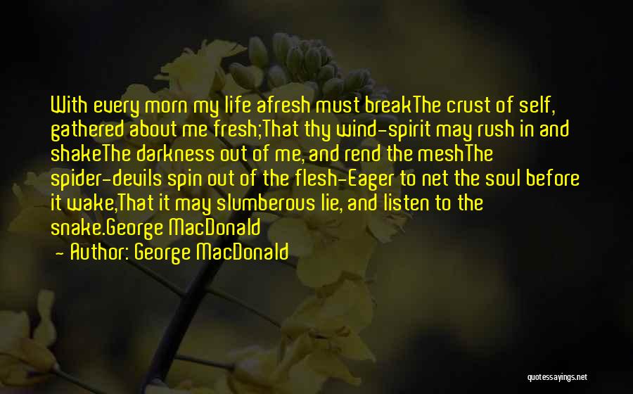 Life Devils Quotes By George MacDonald