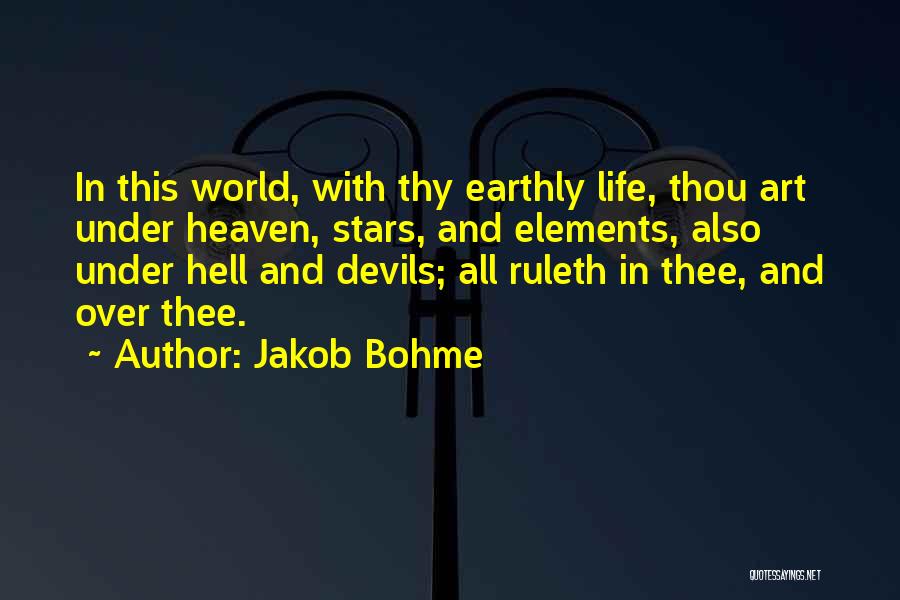 Life Devils Quotes By Jakob Bohme