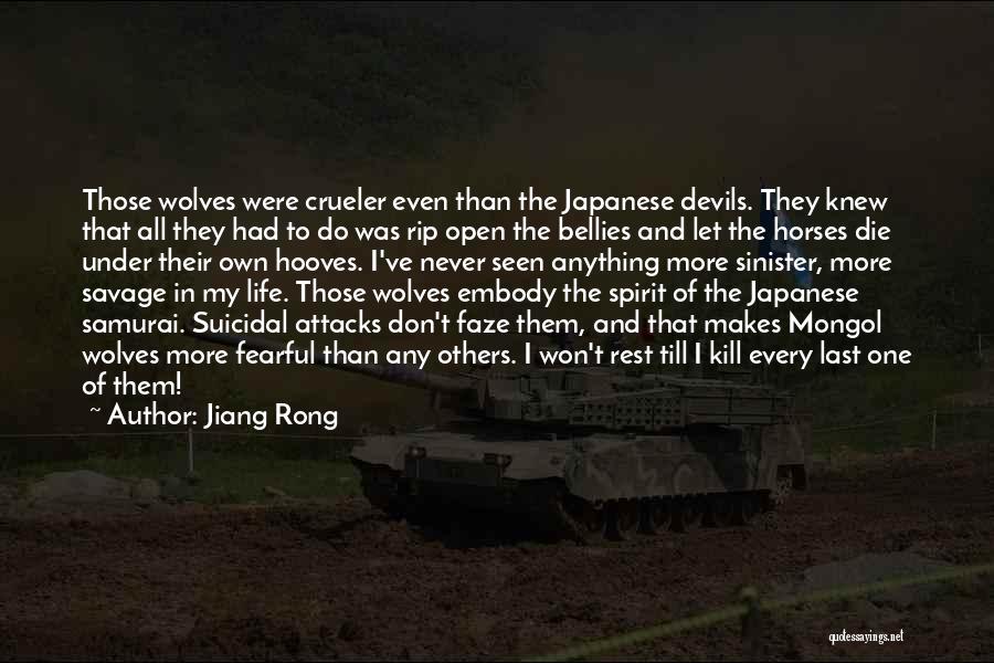 Life Devils Quotes By Jiang Rong