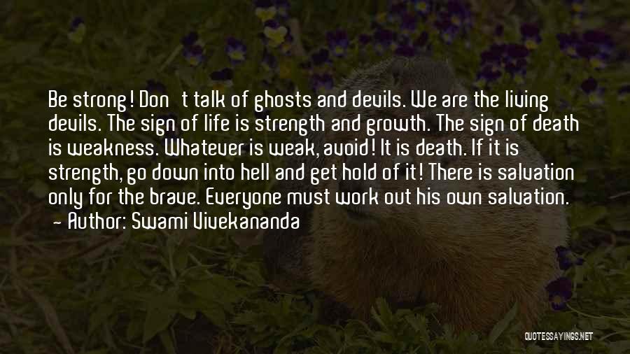 Life Devils Quotes By Swami Vivekananda