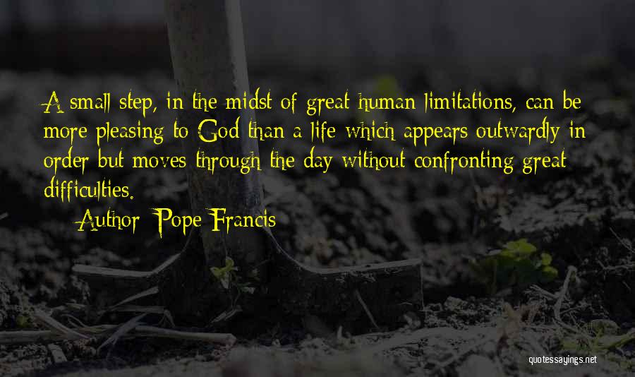 Life Difficulties Quotes By Pope Francis