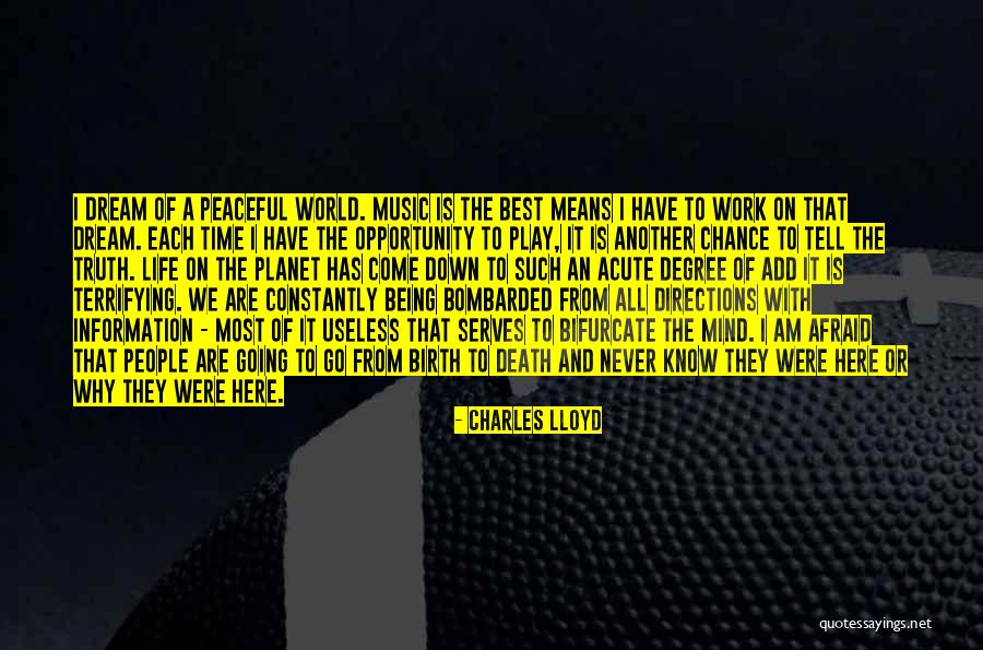 Life Directions Quotes By Charles Lloyd Life Directions Quotes By Charles Lloyd
