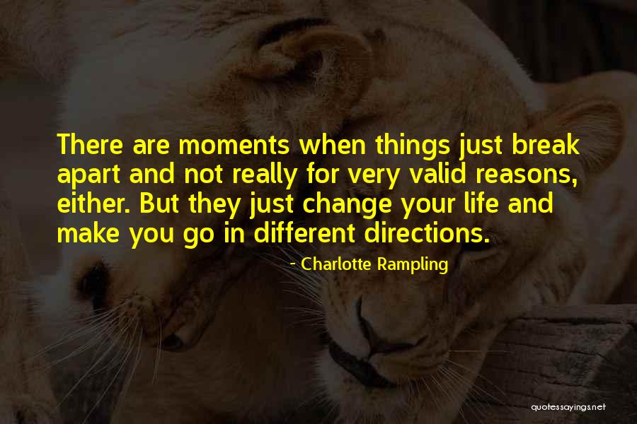 Life Directions Quotes By Charlotte Rampling Life Directions Quotes By Charlotte Rampling