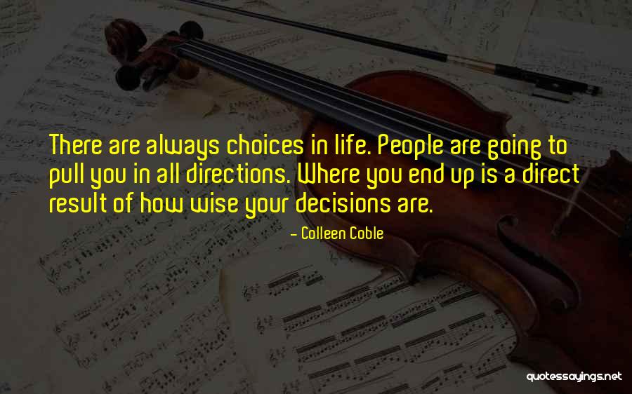 Life Directions Quotes By Colleen Coble Life Directions Quotes By Colleen Coble