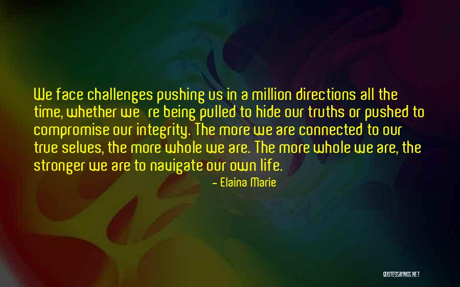 Life Directions Quotes By Elaina Marie Life Directions Quotes By Elaina Marie