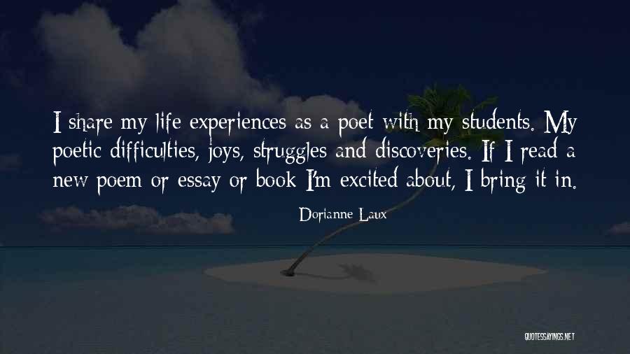 Life Discovery Quotes By Dorianne Laux Life Discovery Quotes By Dorianne Laux