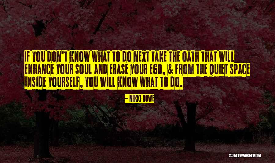 Life Discovery Quotes By Nikki Rowe Life Discovery Quotes By Nikki Rowe