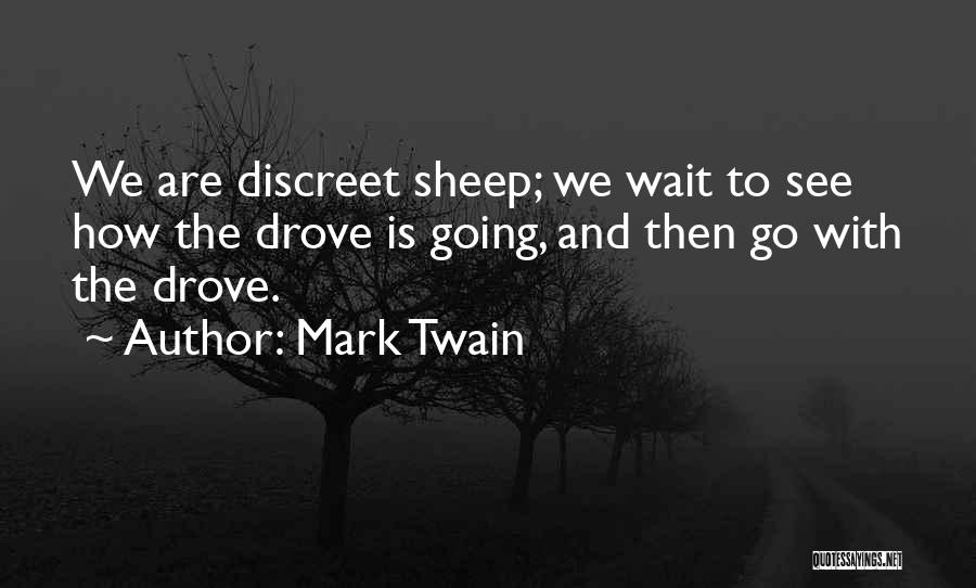 Life Discreet Quotes By Mark Twain
