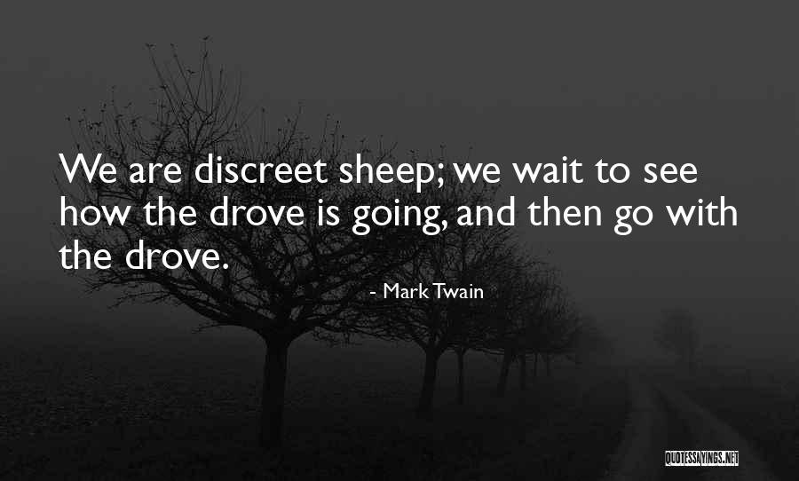 Life Discreet Quotes By Mark Twain