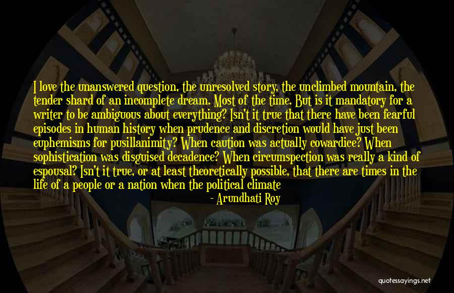 Life Discretion Quotes By Arundhati Roy Life Discretion Quotes By Arundhati Roy