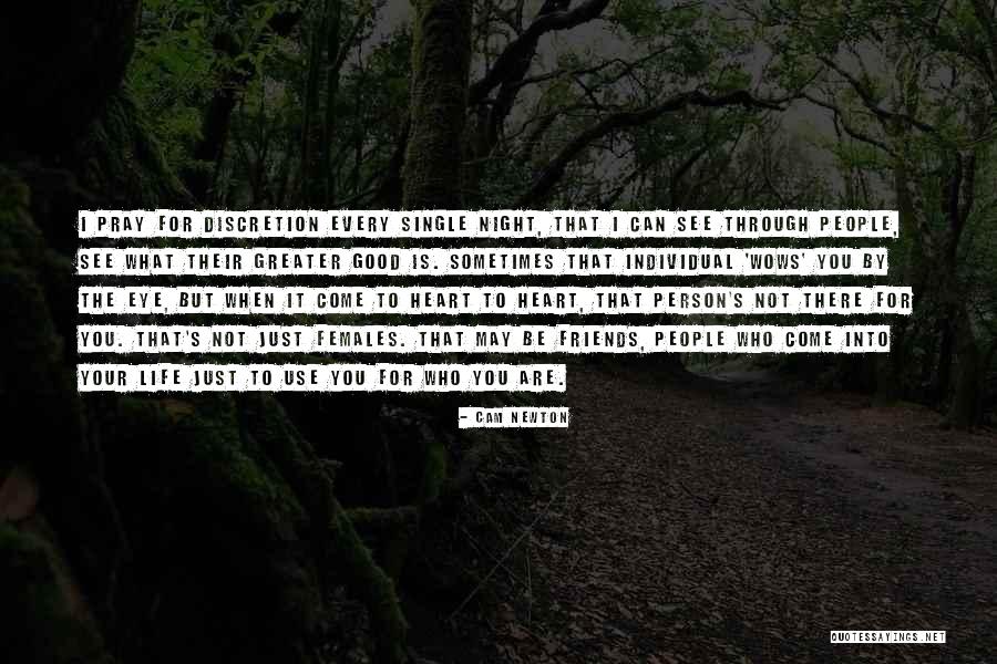 Life Discretion Quotes By Cam Newton Life Discretion Quotes By Cam Newton