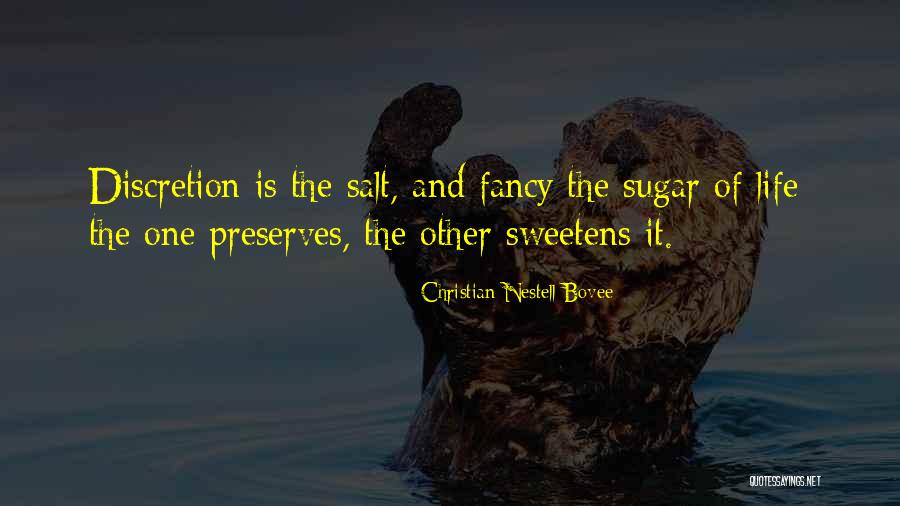 Life Discretion Quotes By Christian Nestell Bovee Life Discretion Quotes By Christian Nestell Bovee