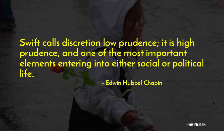 Life Discretion Quotes By Edwin Hubbel Chapin Life Discretion Quotes By Edwin Hubbel Chapin