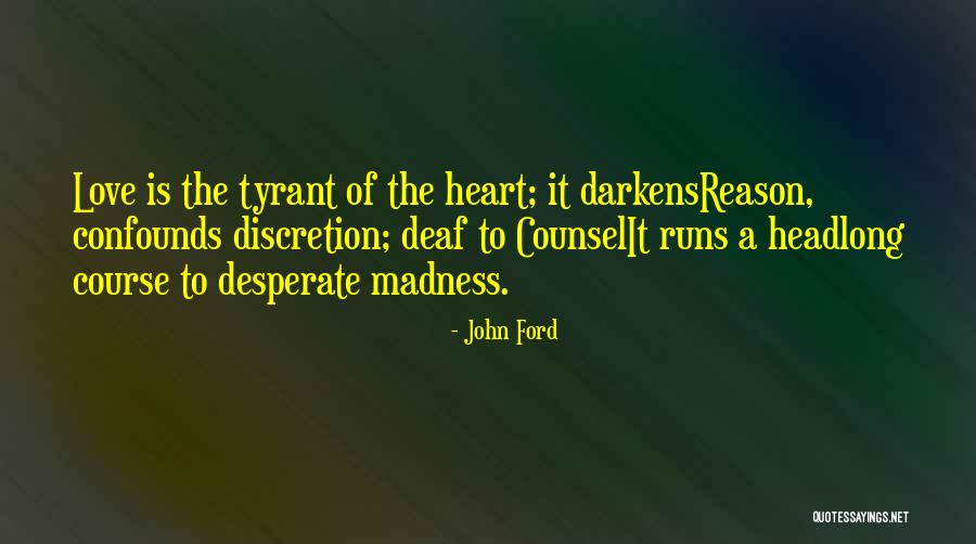 Life Discretion Quotes By John Ford Life Discretion Quotes By John Ford