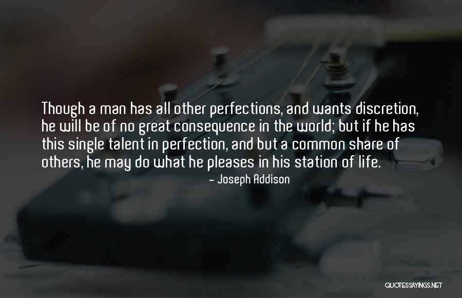 Life Discretion Quotes By Joseph Addison Life Discretion Quotes By Joseph Addison