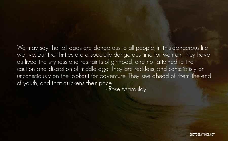 Life Discretion Quotes By Rose Macaulay Life Discretion Quotes By Rose Macaulay