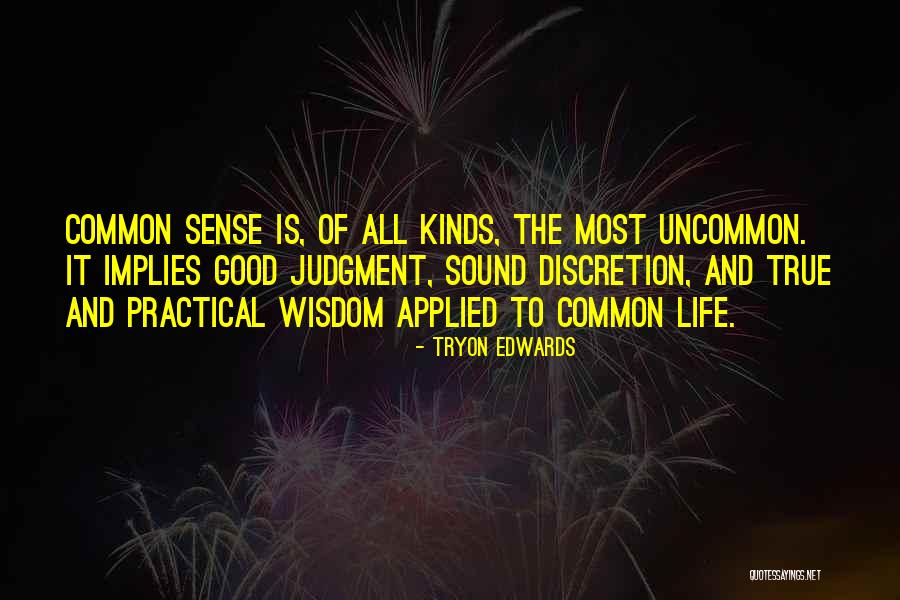 Life Discretion Quotes By Tryon Edwards Life Discretion Quotes By Tryon Edwards