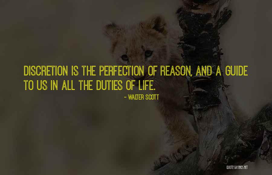 Life Discretion Quotes By Walter Scott