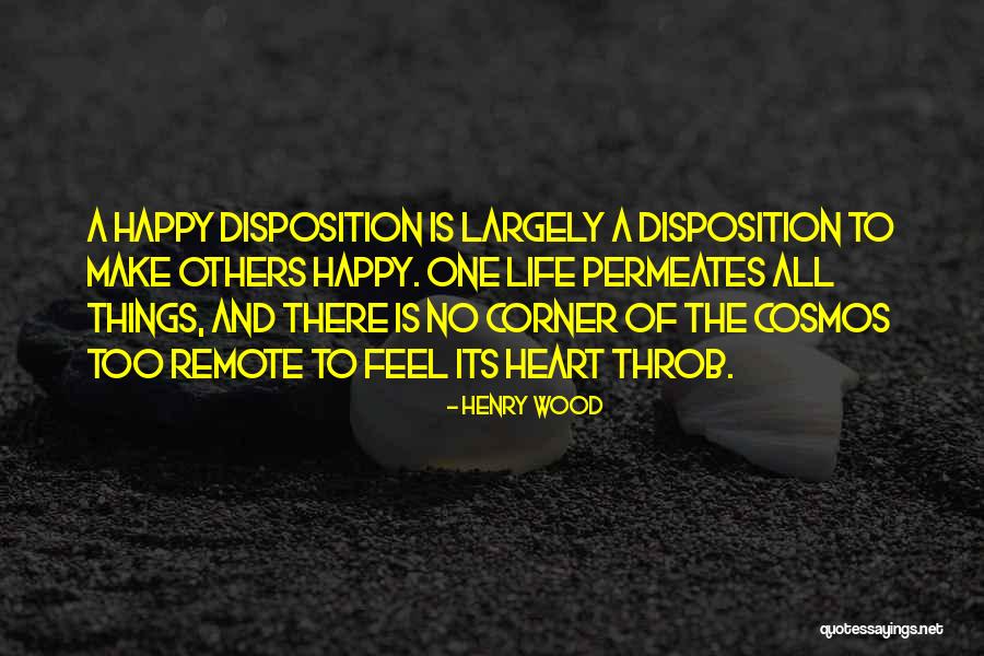Life Disposition Quotes By Henry Wood Life Disposition Quotes By Henry Wood
