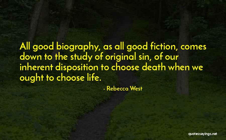 Life Disposition Quotes By Rebecca West Life Disposition Quotes By Rebecca West