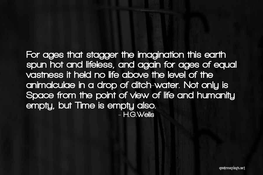 Life Ditch Quotes By H.G.Wells Life Ditch Quotes By H.G.Wells