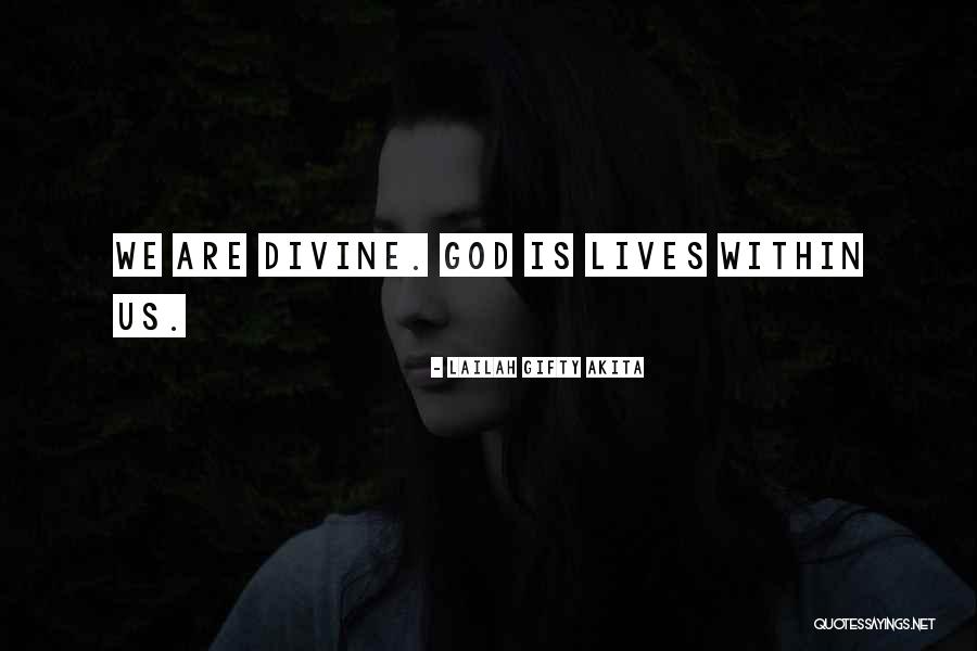 Life Divinity Quotes By Lailah Gifty Akita Life Divinity Quotes By Lailah Gifty Akita