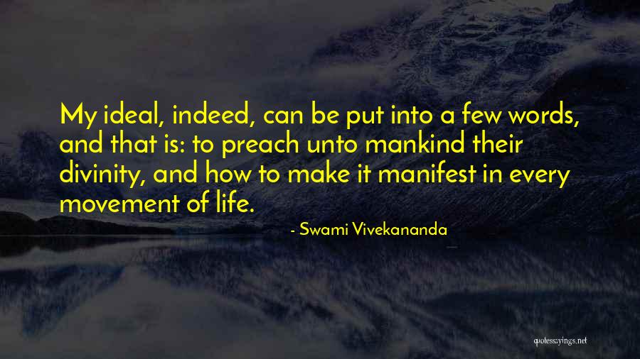 Life Divinity Quotes By Swami Vivekananda Life Divinity Quotes By Swami Vivekananda