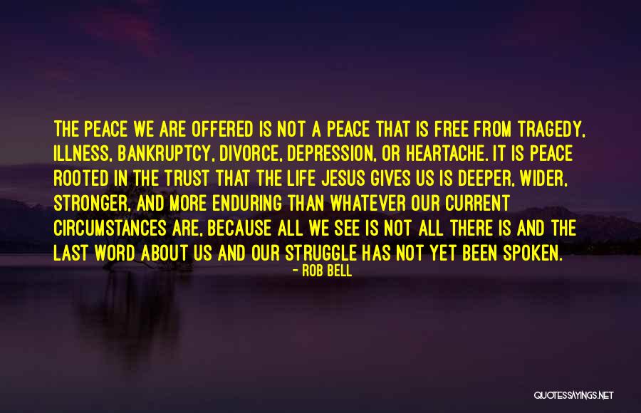 Life Divorce Quotes By Rob Bell Life Divorce Quotes By Rob Bell