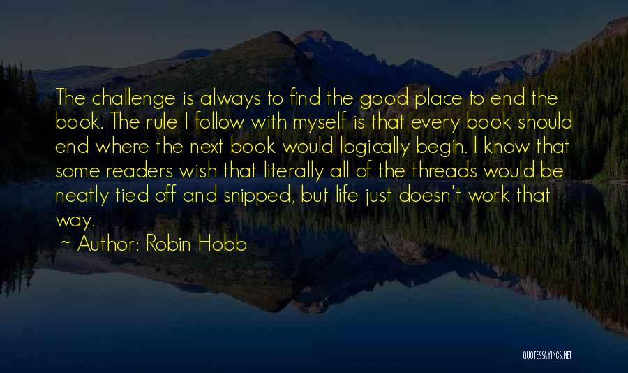 Life Doesn Always Work Out Quotes By Robin Hobb