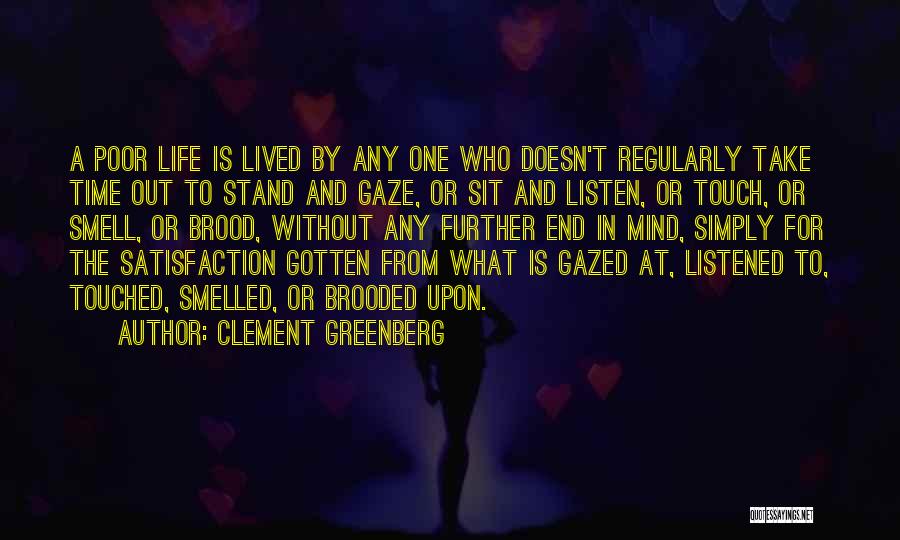 Life Doesn End Quotes By Clement Greenberg