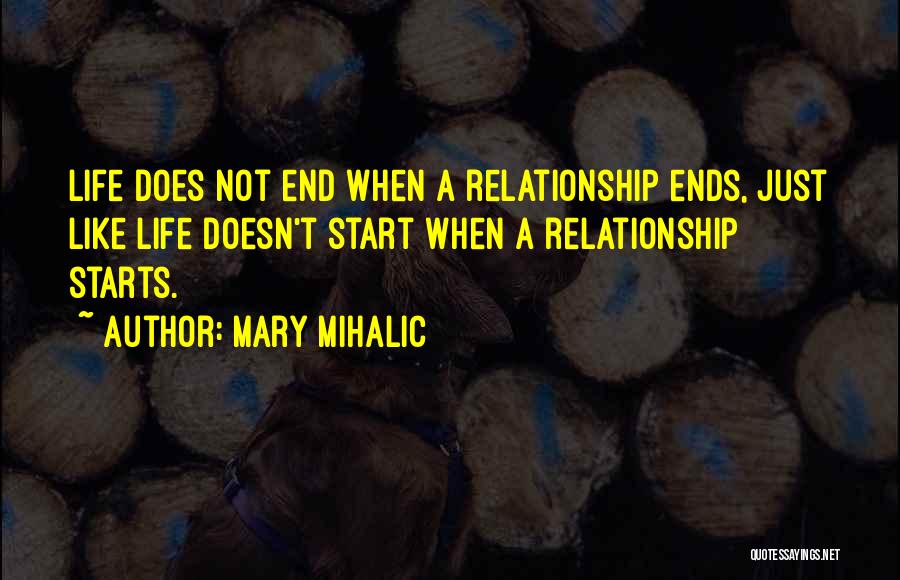 Life Doesn End Quotes By Mary Mihalic