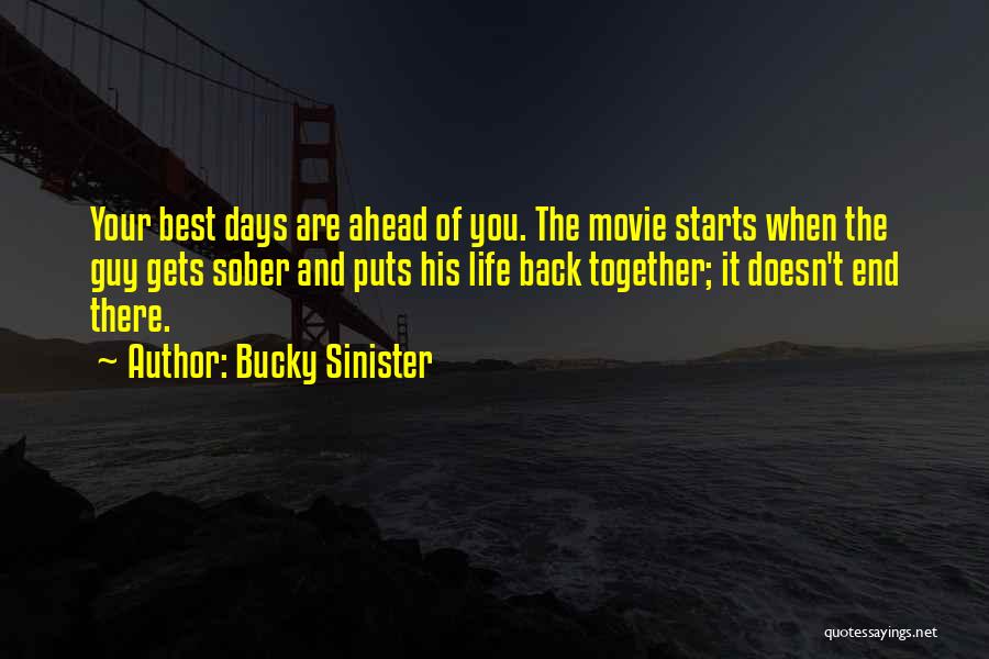 Life Doesn't End Quotes By Bucky Sinister