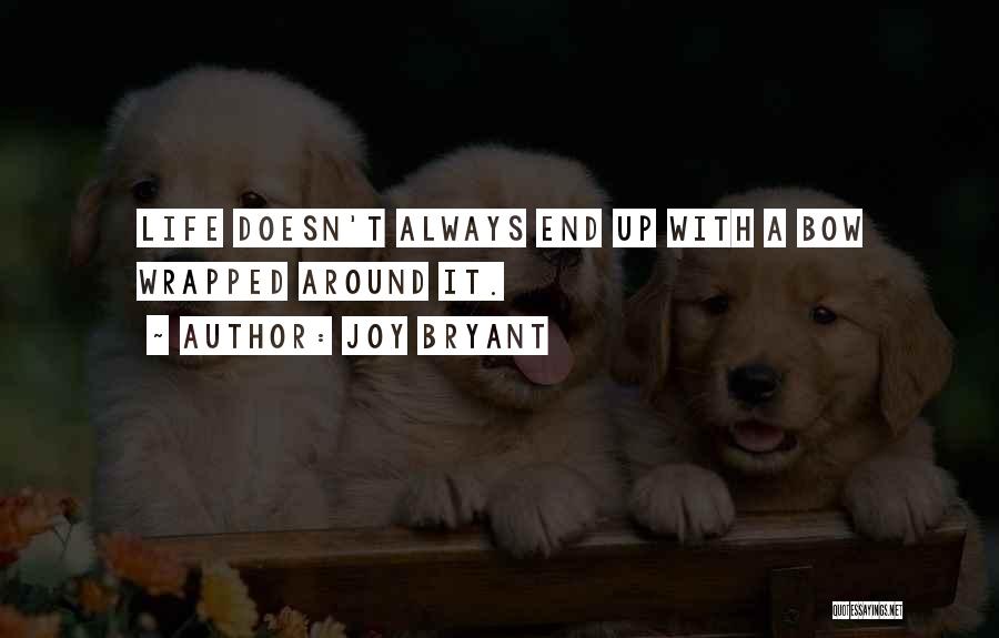 Life Doesn't End Quotes By Joy Bryant