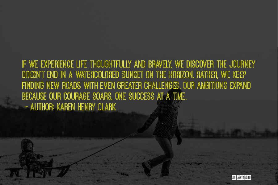 Life Doesn't End Quotes By Karen Henry Clark