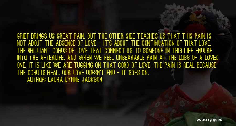 Life Doesn't End Quotes By Laura Lynne Jackson