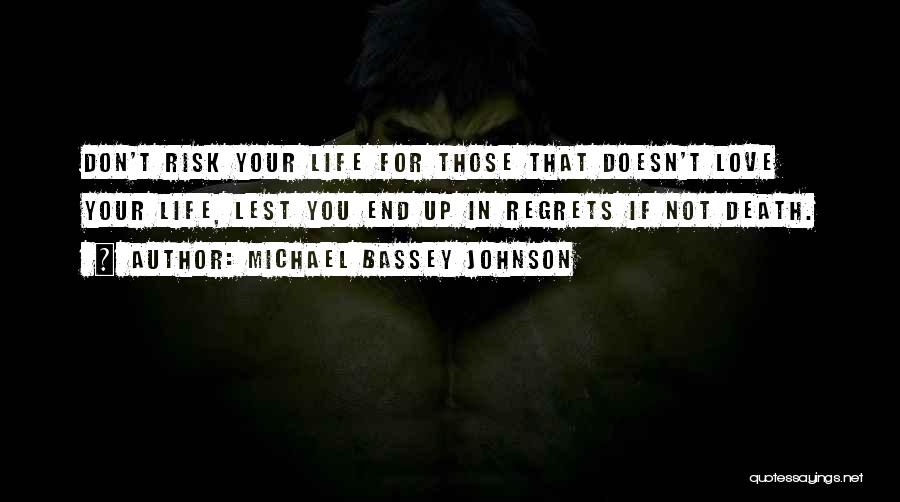 Life Doesn't End Quotes By Michael Bassey Johnson