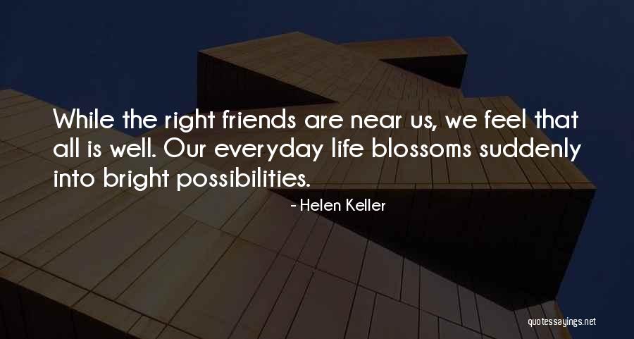 Life Doesnt Get Any Better Than This Quotes By Helen Keller Life Doesnt Get Any Better Than This Quotes By Helen Keller