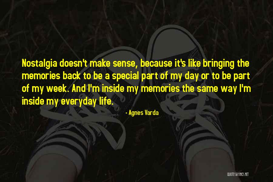 Life Doesn't Make Sense Quotes By Agnes Varda