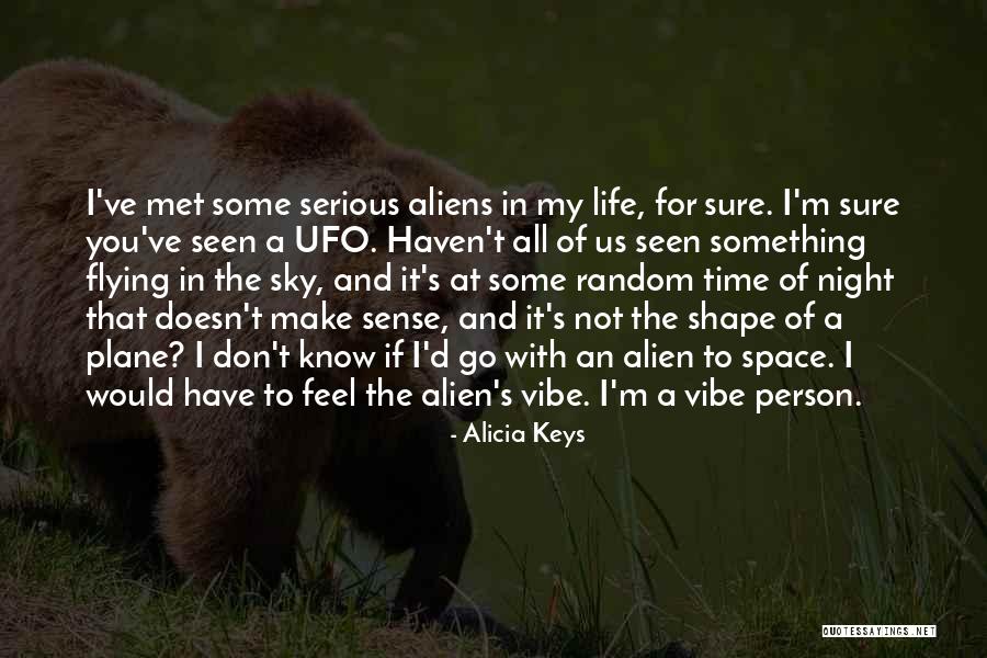 Life Doesn't Make Sense Quotes By Alicia Keys Life Doesn't Make Sense Quotes By Alicia Keys